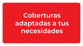 Coberturas adaptadas a tus necesidades